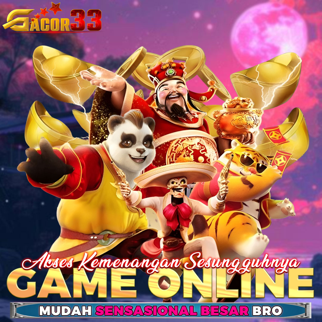 GACOR33 | Akses Kemenangan Sesungguhnya Game Online Mudah Sensasional Besar
