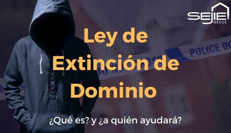 Ley de Extinción de Dominio